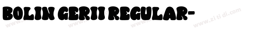 Bolin Gerii Regular字体转换
